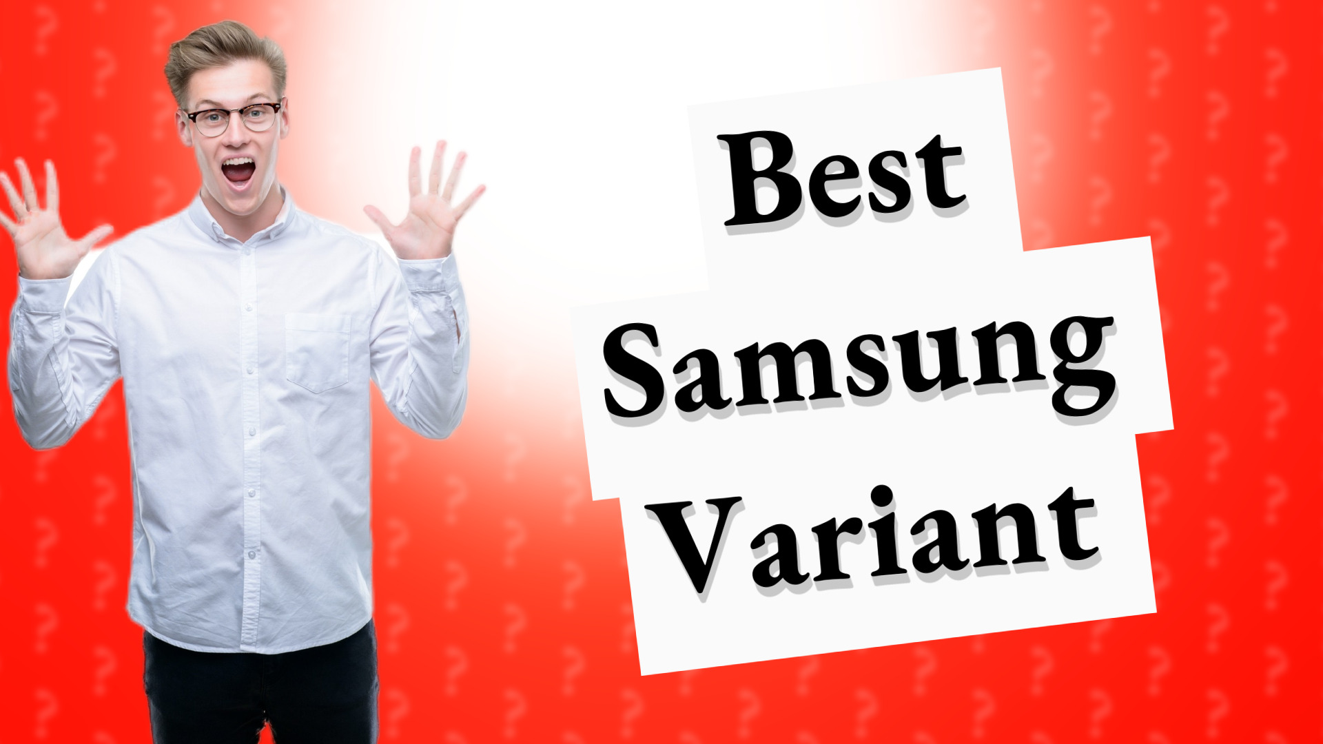Best Samsung Variant
