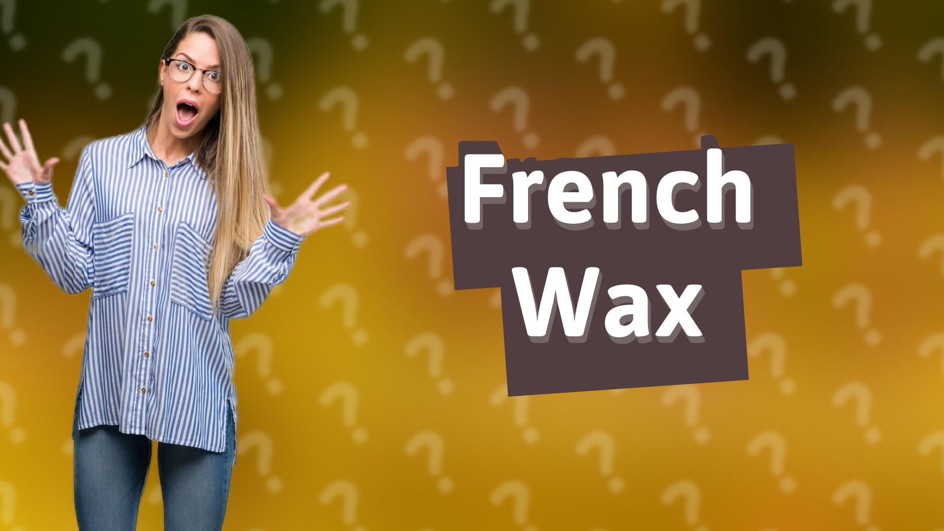 French Wax