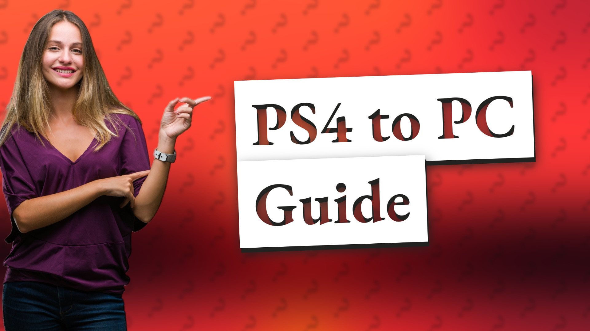 PS4 to PC Guide