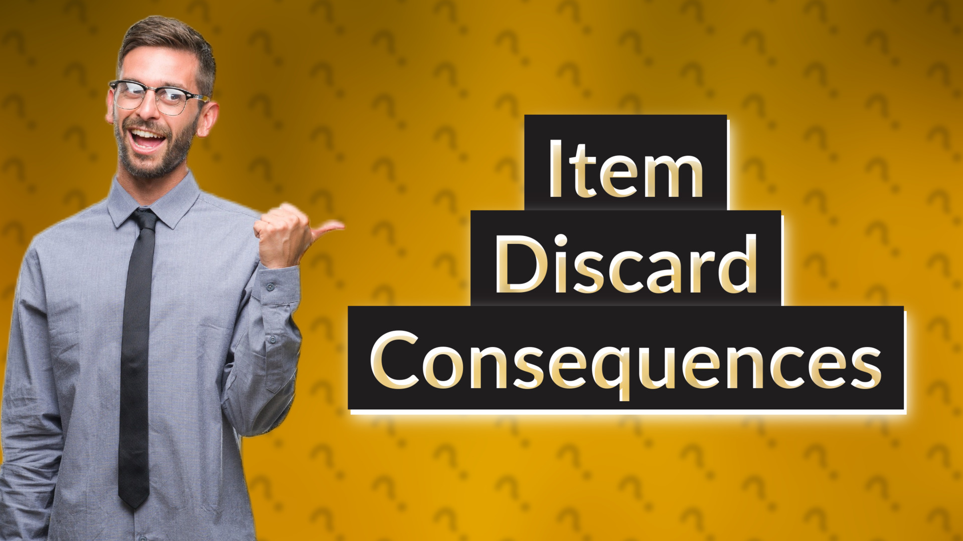 Item Discard Consequences