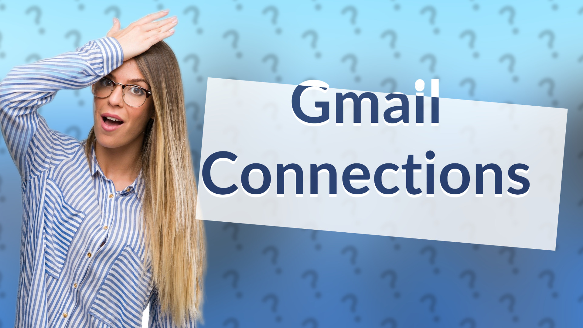 Gmail Connections