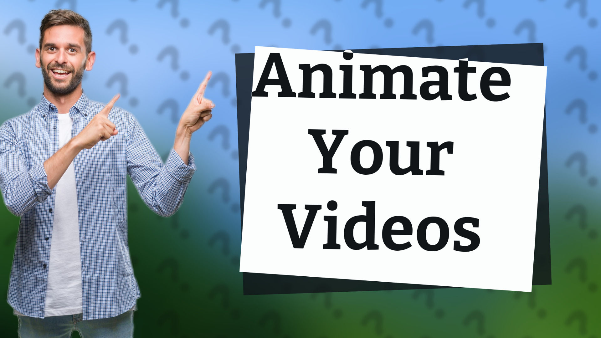 Animate Your Videos