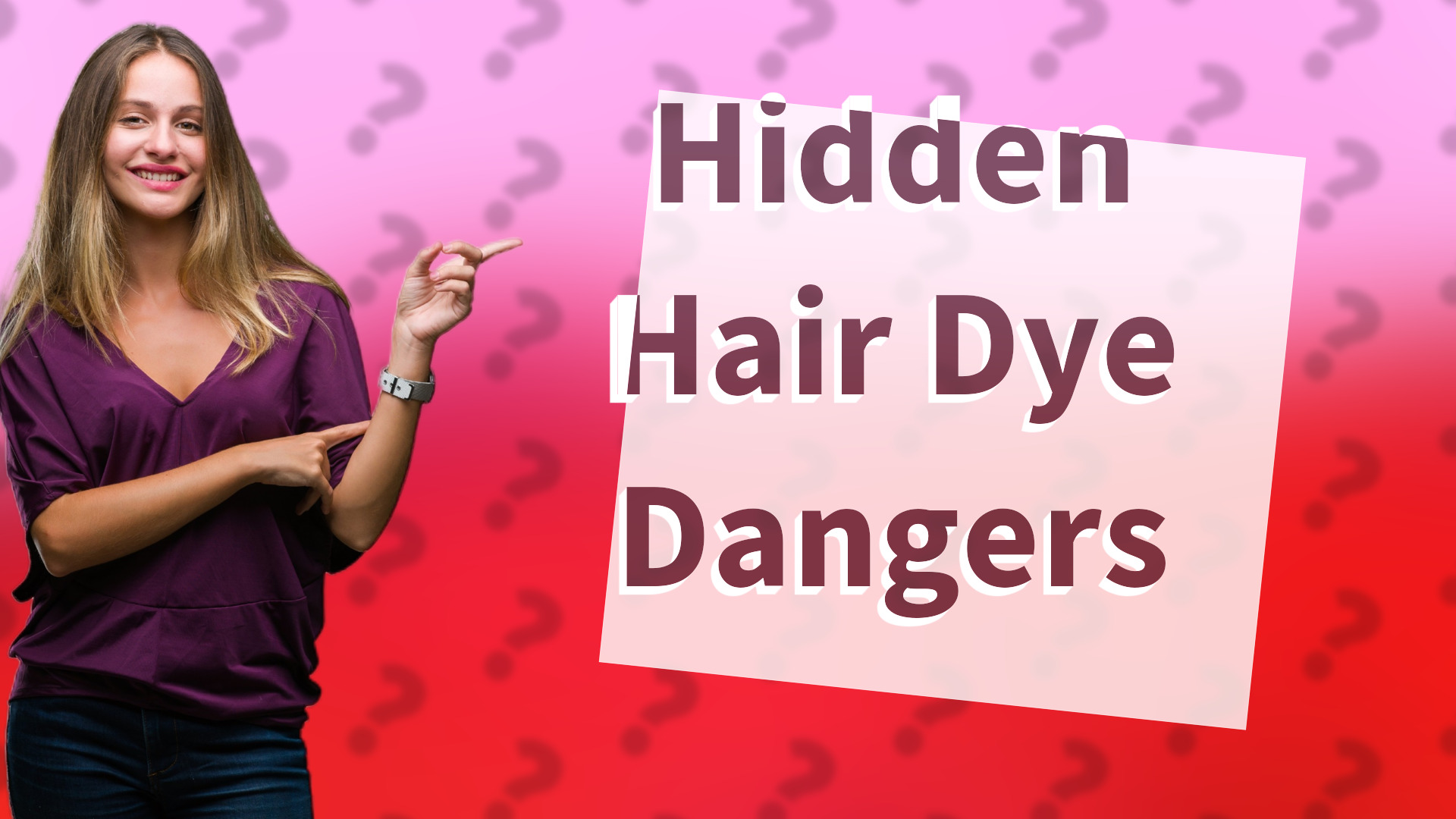Hidden Hair Dye Dangers