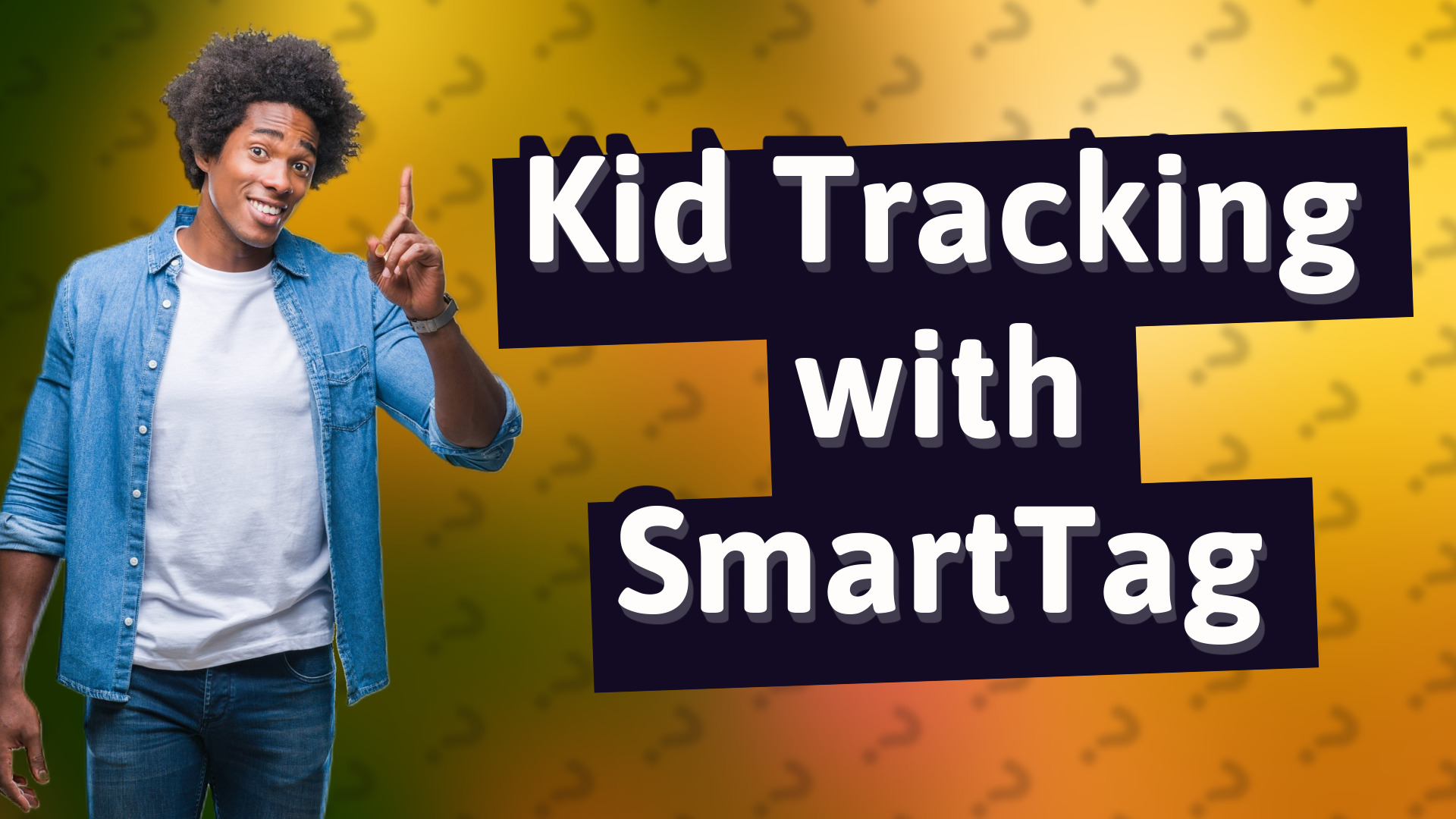 Kid Tracking with SmartTag