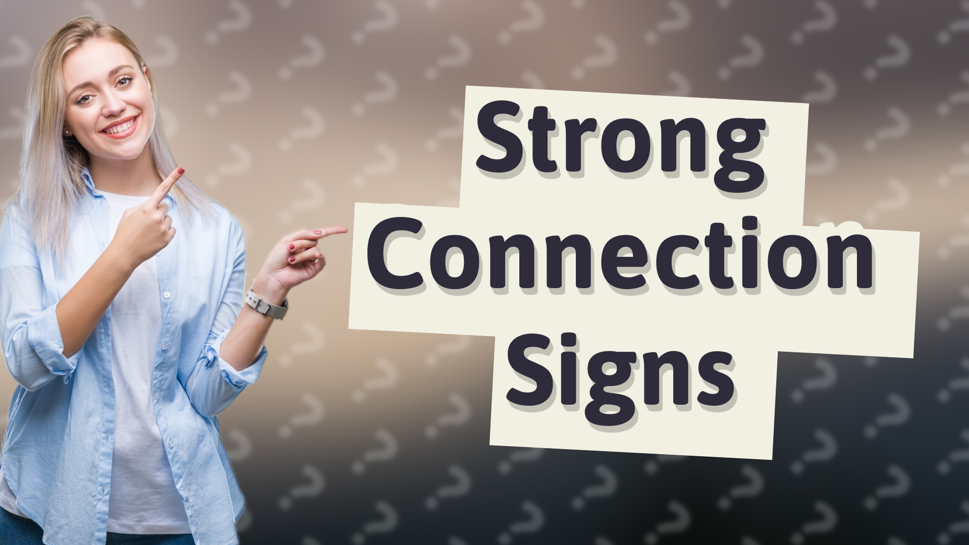Strong Connection Signs