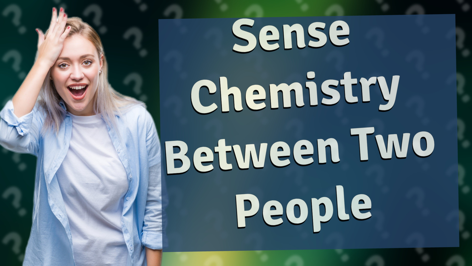 Sense Chemistry Between Two People