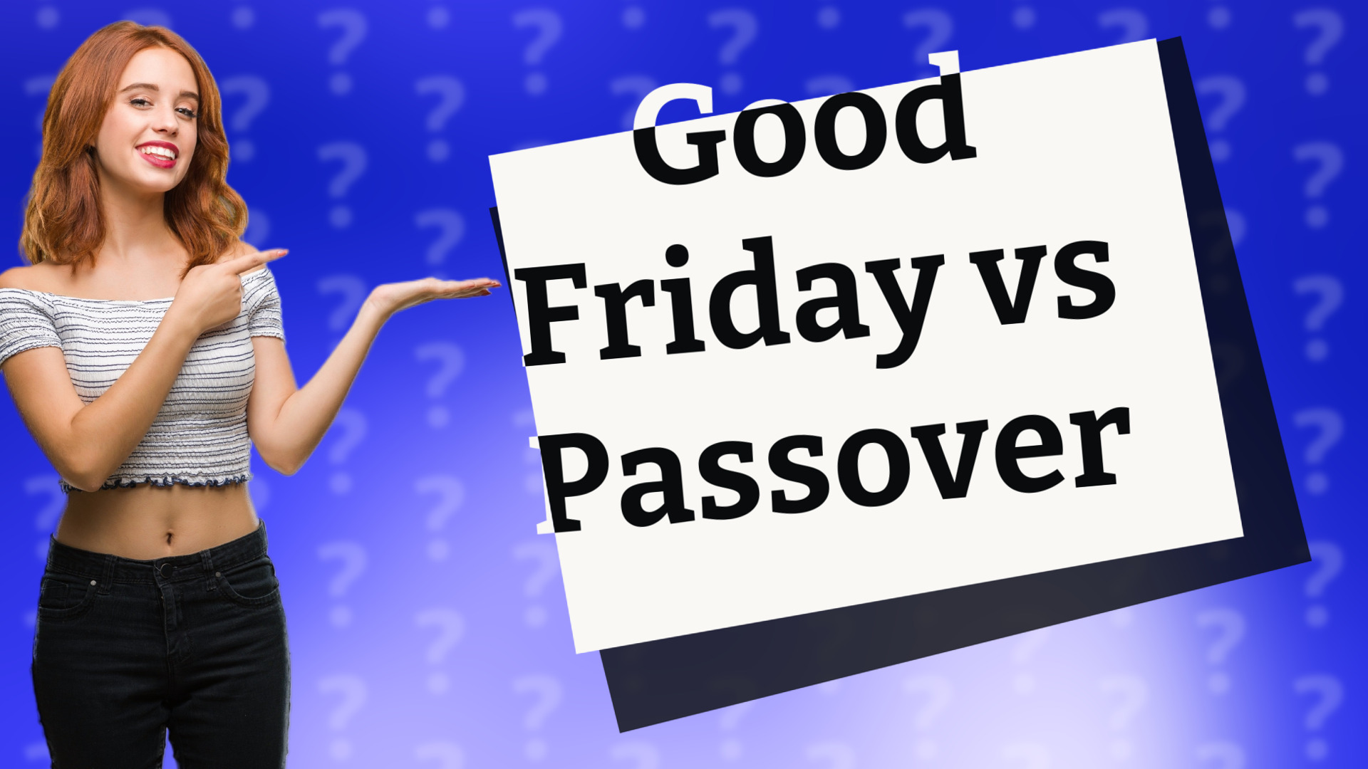 Good Friday vs Passover