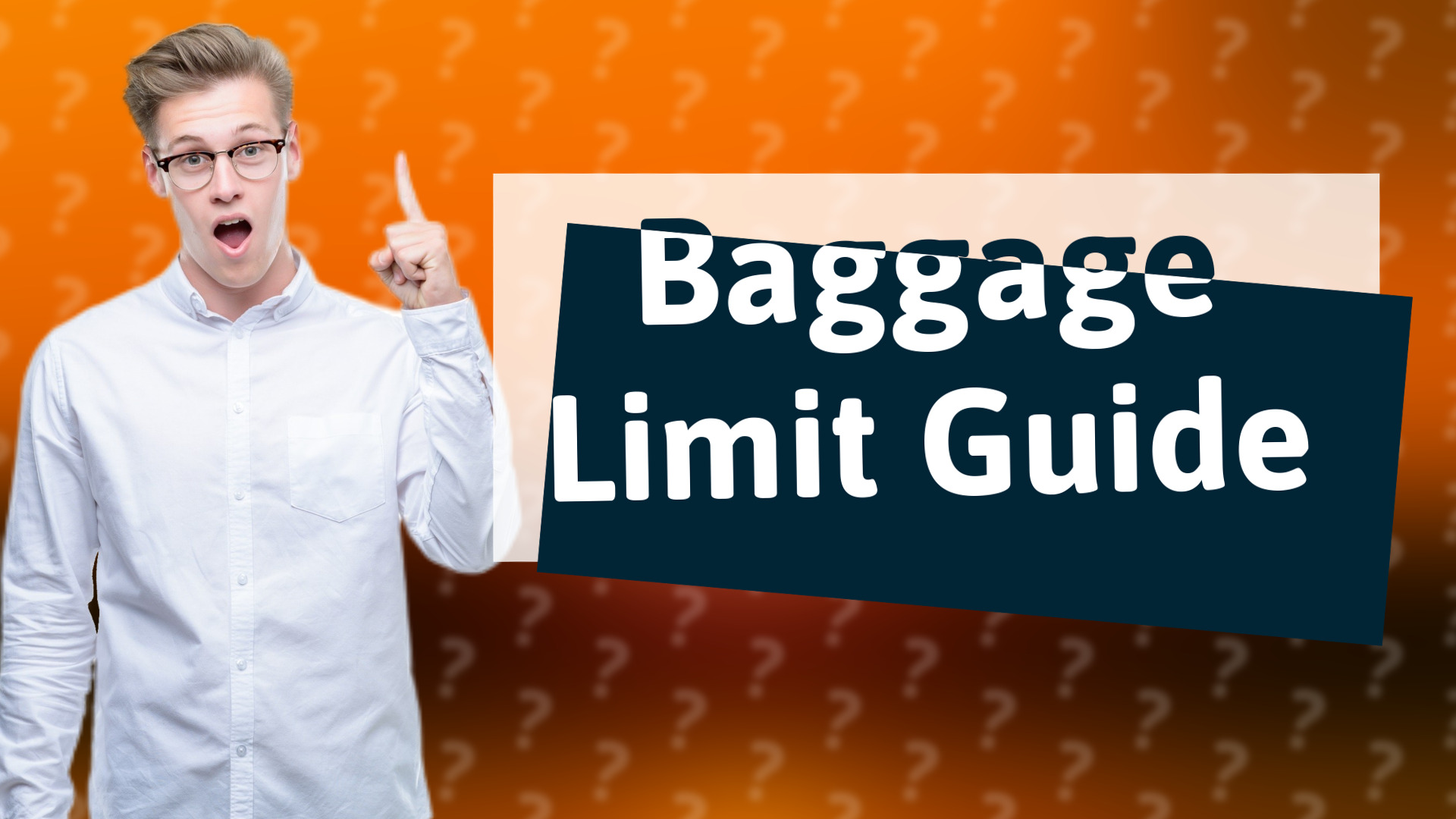 Baggage Limit Guide