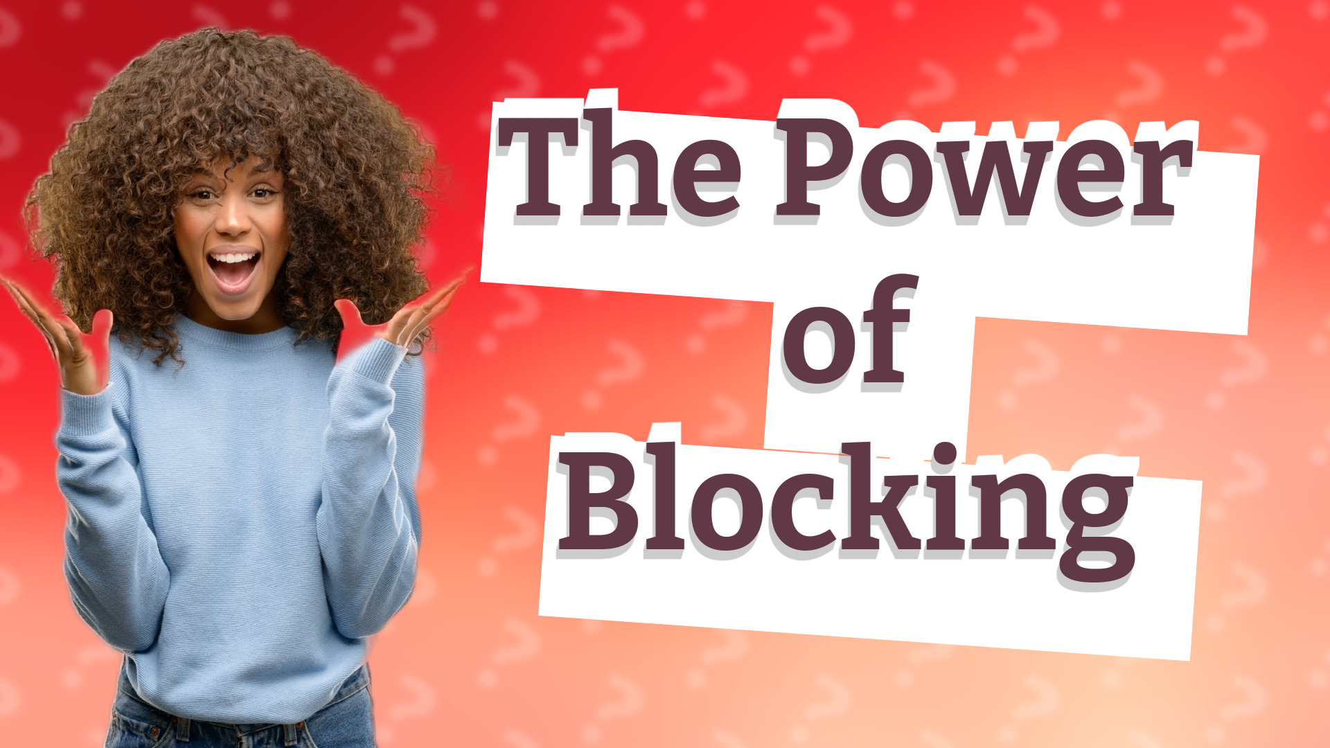 The Power of Blocking