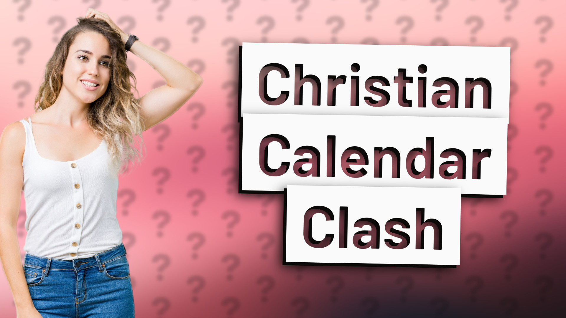 Christian Calendar Clash