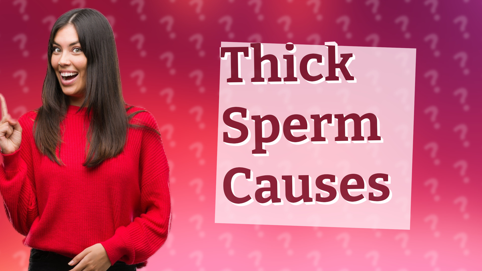 Thick Sperm Causes