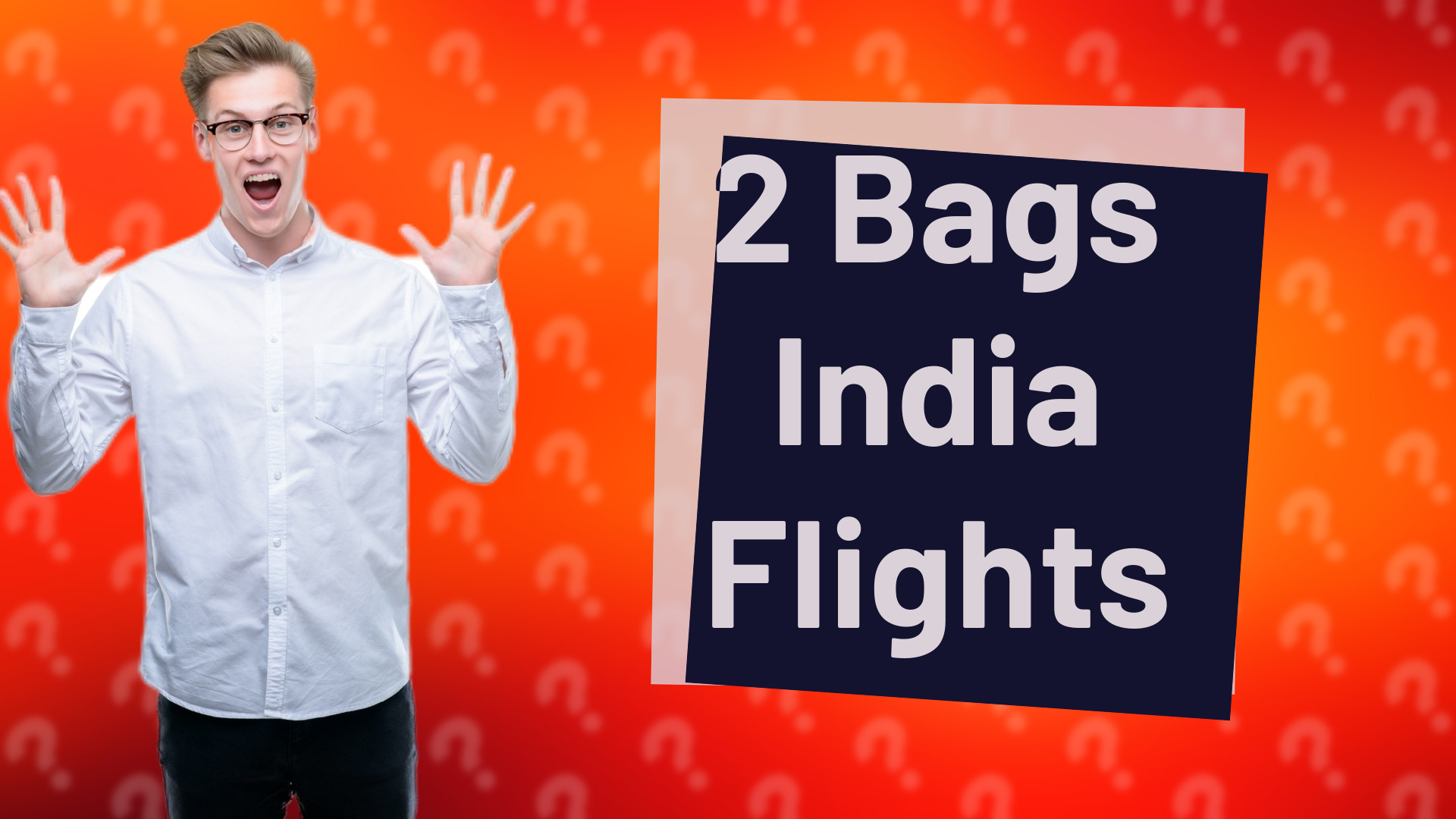 2 Bags India Flights