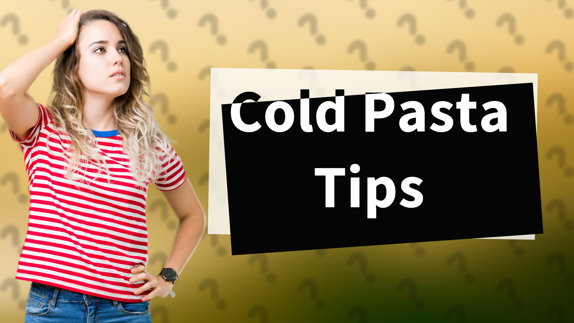 Cold Pasta Tips