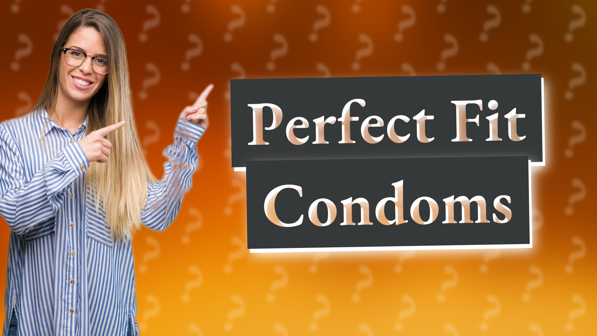 Perfect Fit Condoms