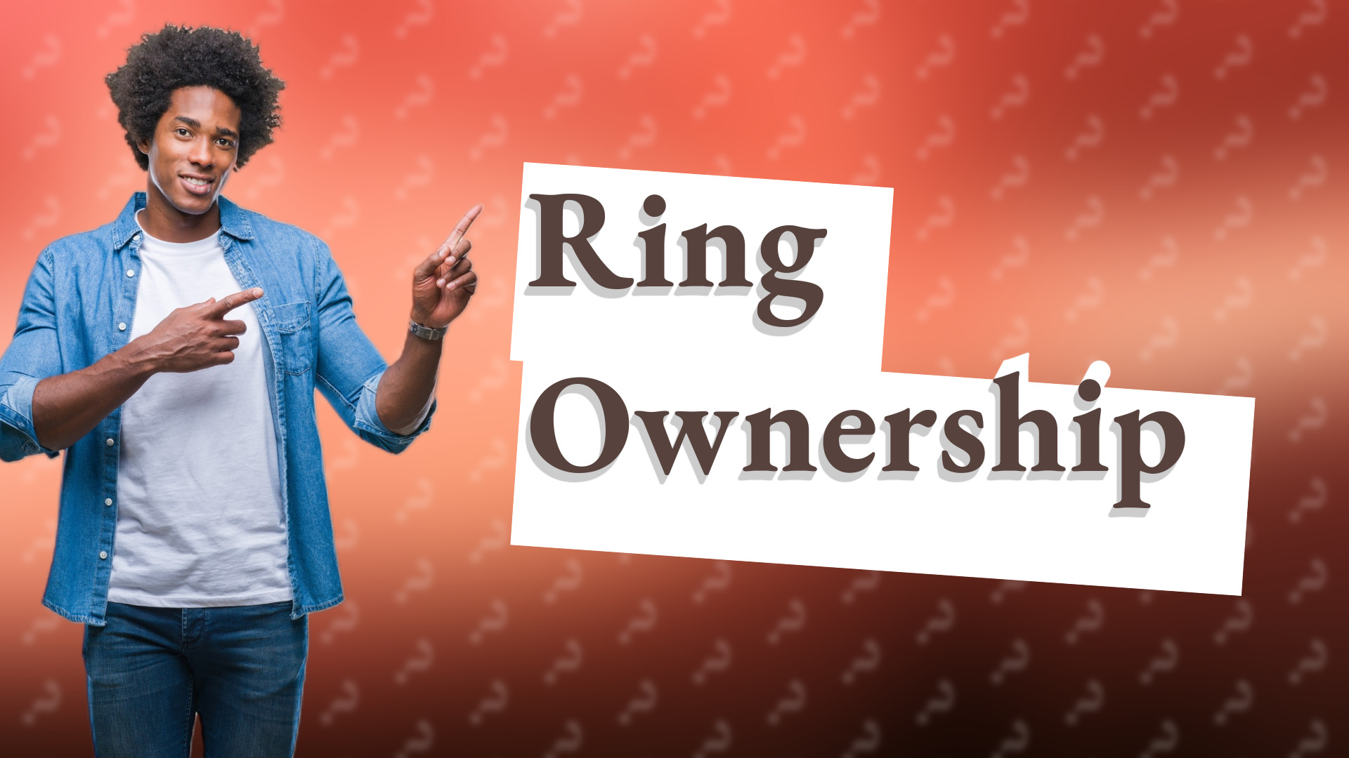 Ring Ownership