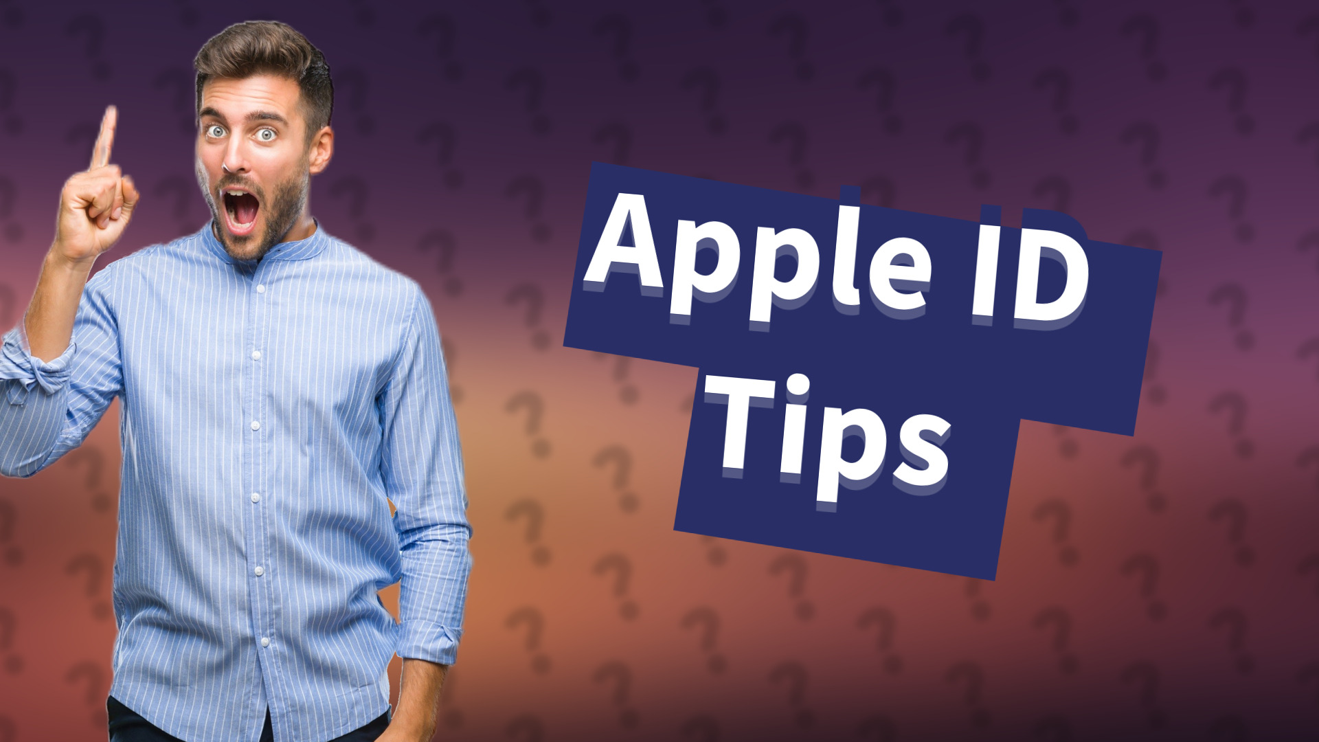 Apple ID Tips