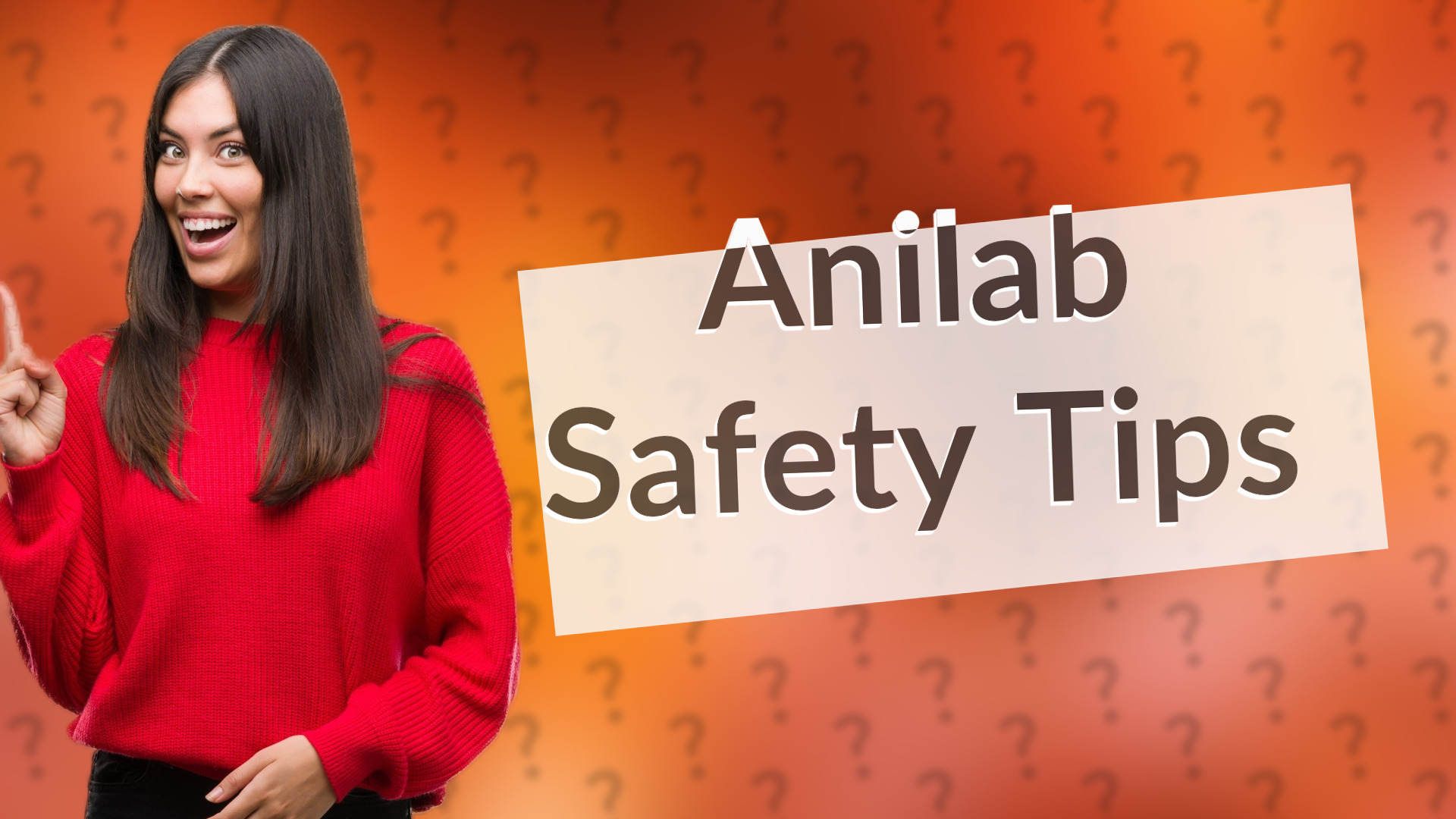 Anilab Safety Tips