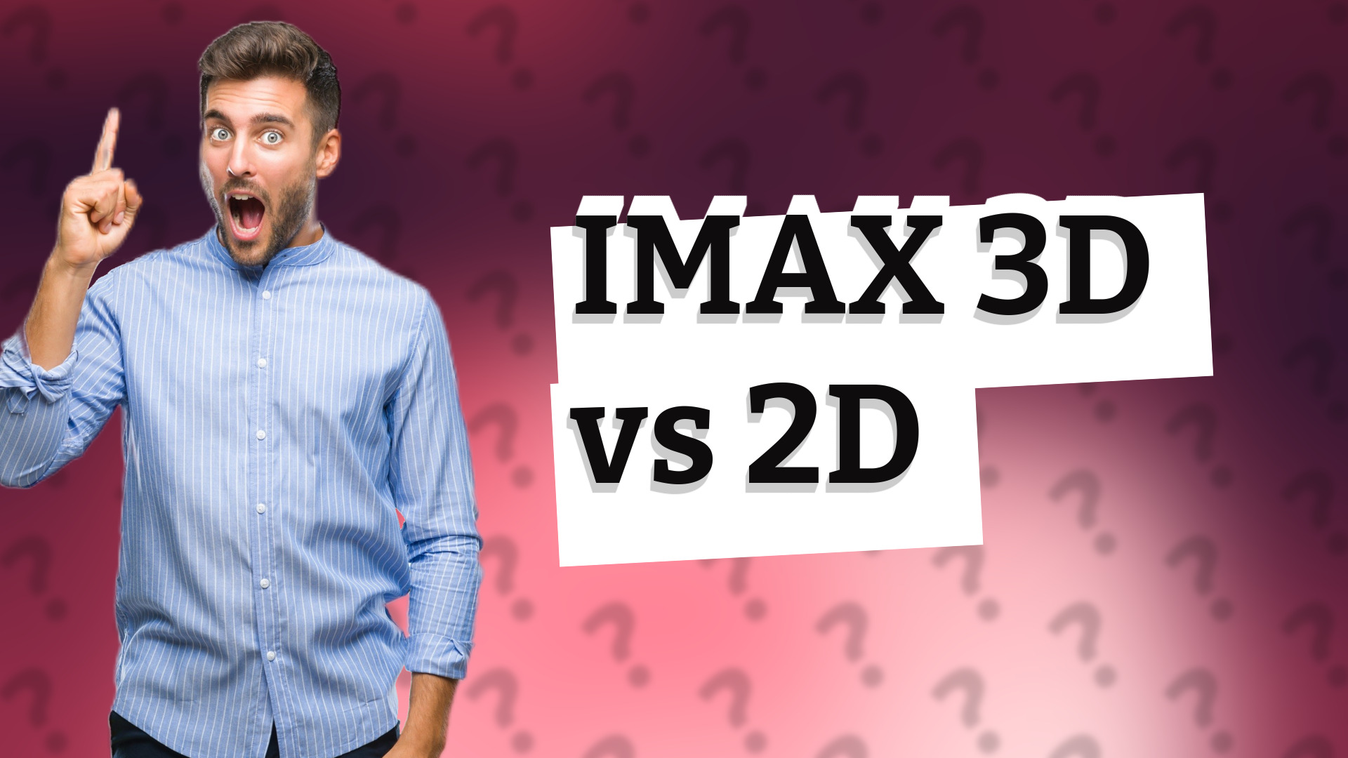 IMAX 3D vs 2D