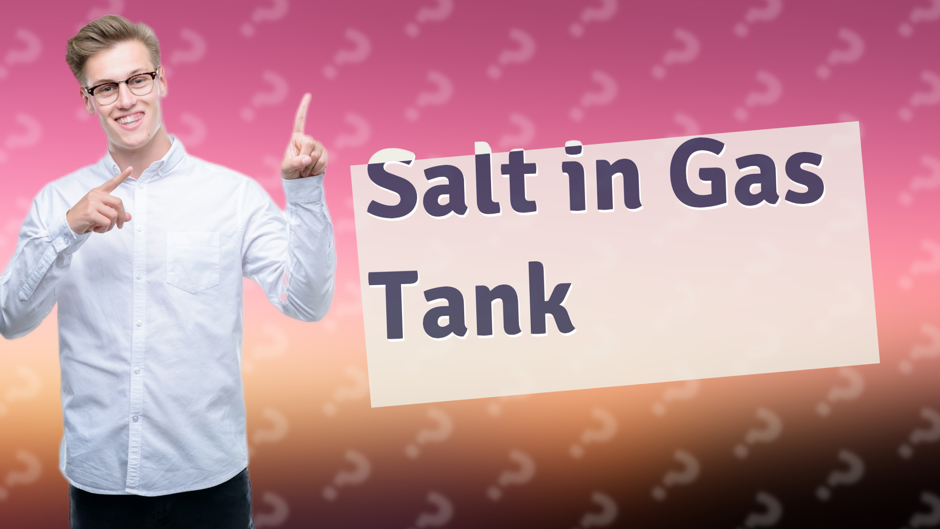 Salt in Gas Tank