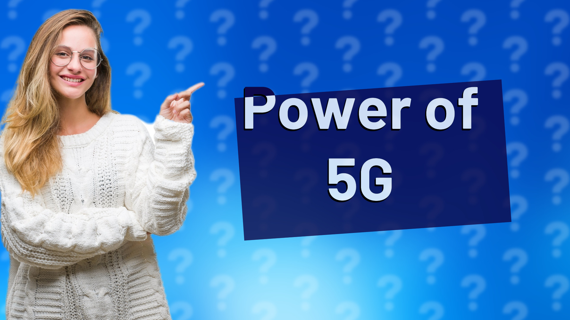 Power of 5G