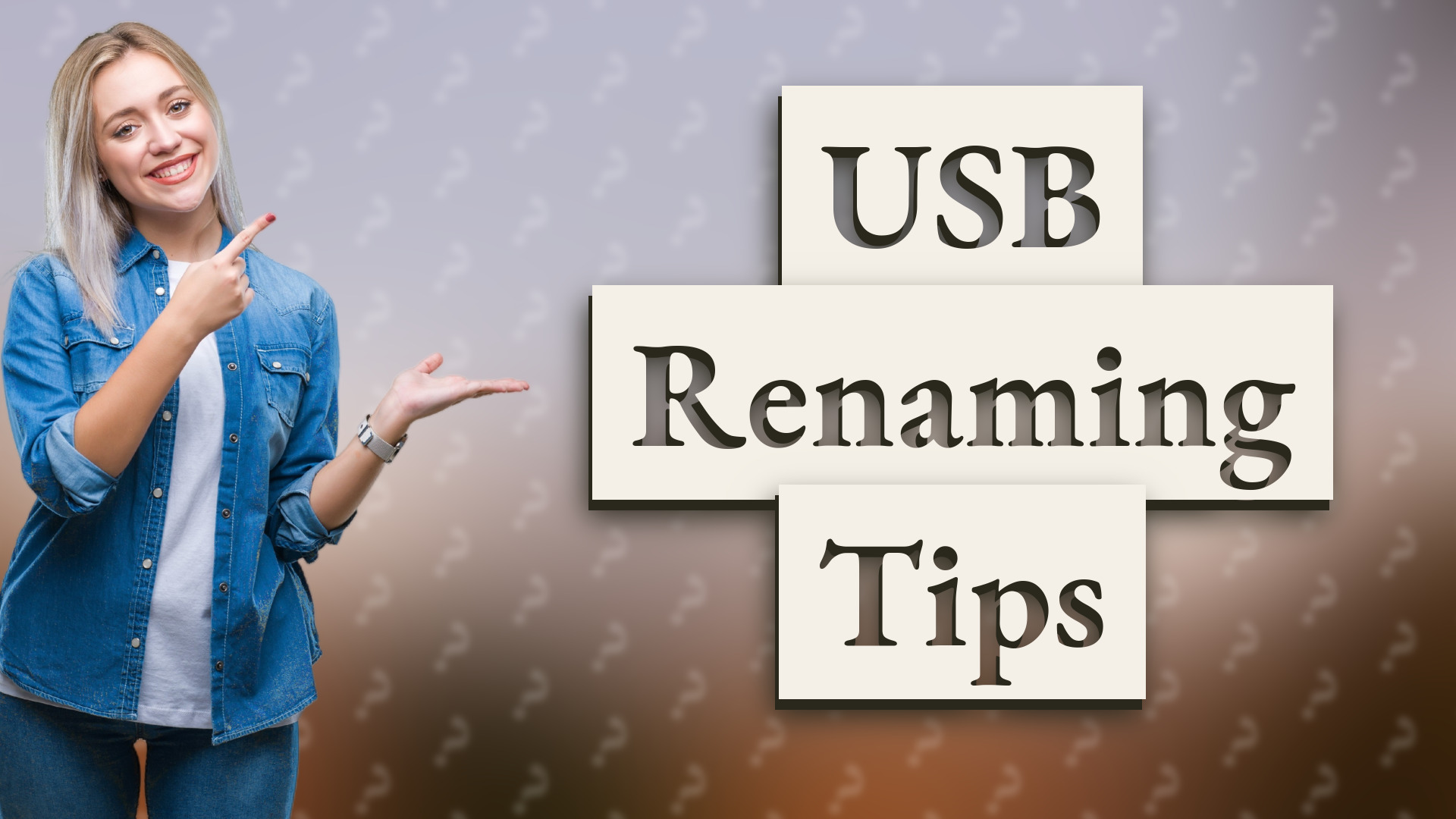 USB Renaming Tips