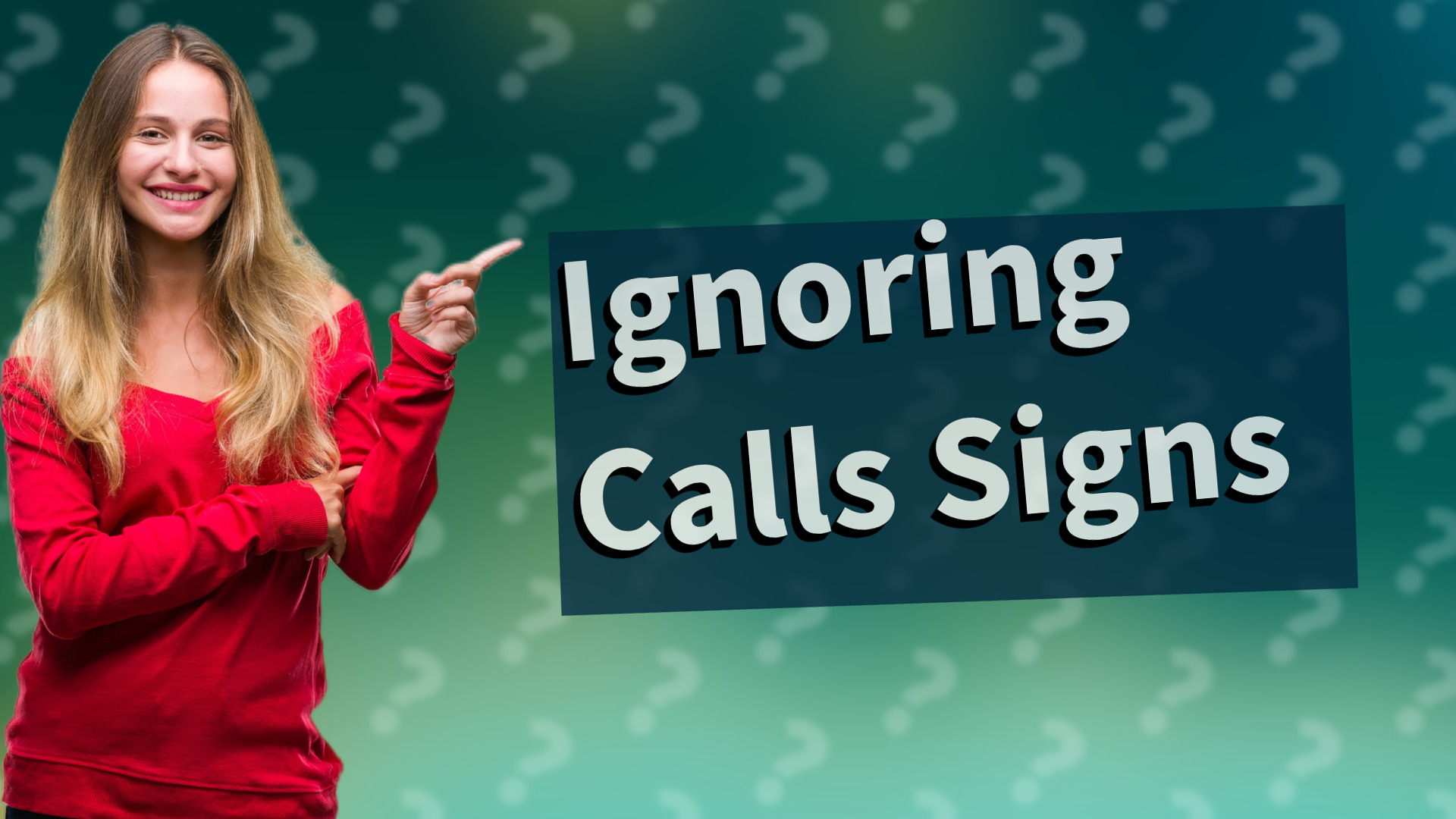 Ignoring Calls Signs