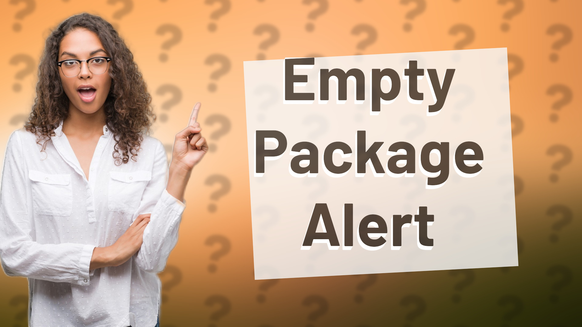 Empty Package Alert