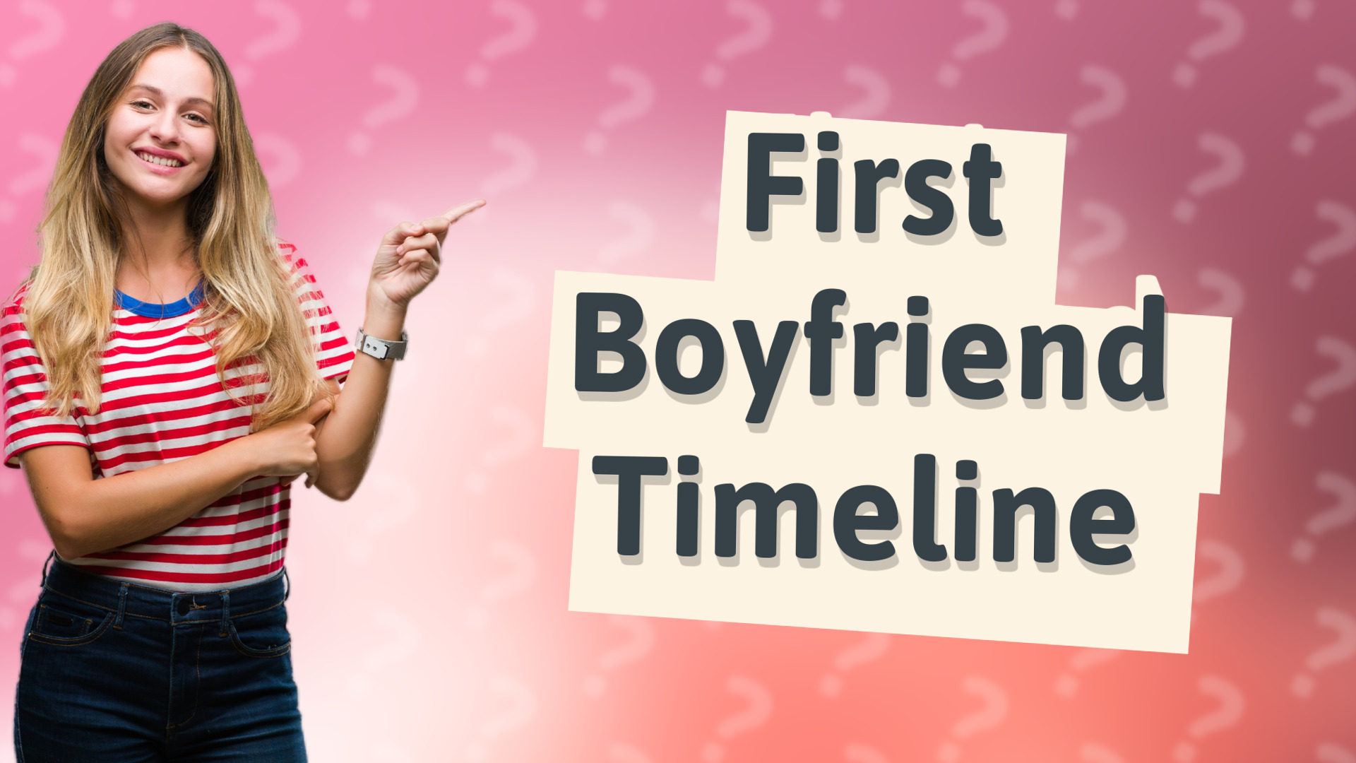 First Boyfriend Timeline