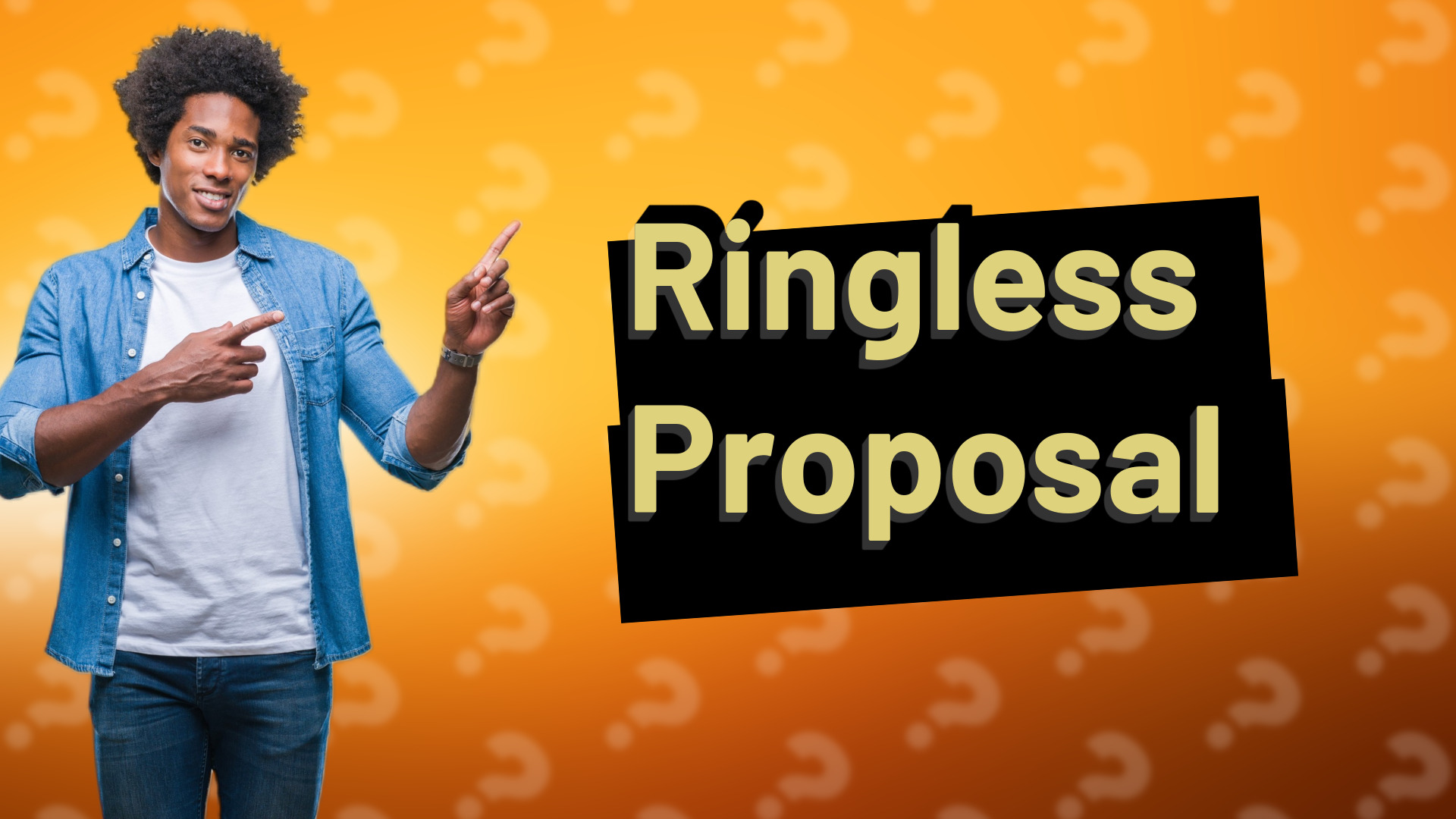 Ringless Proposal