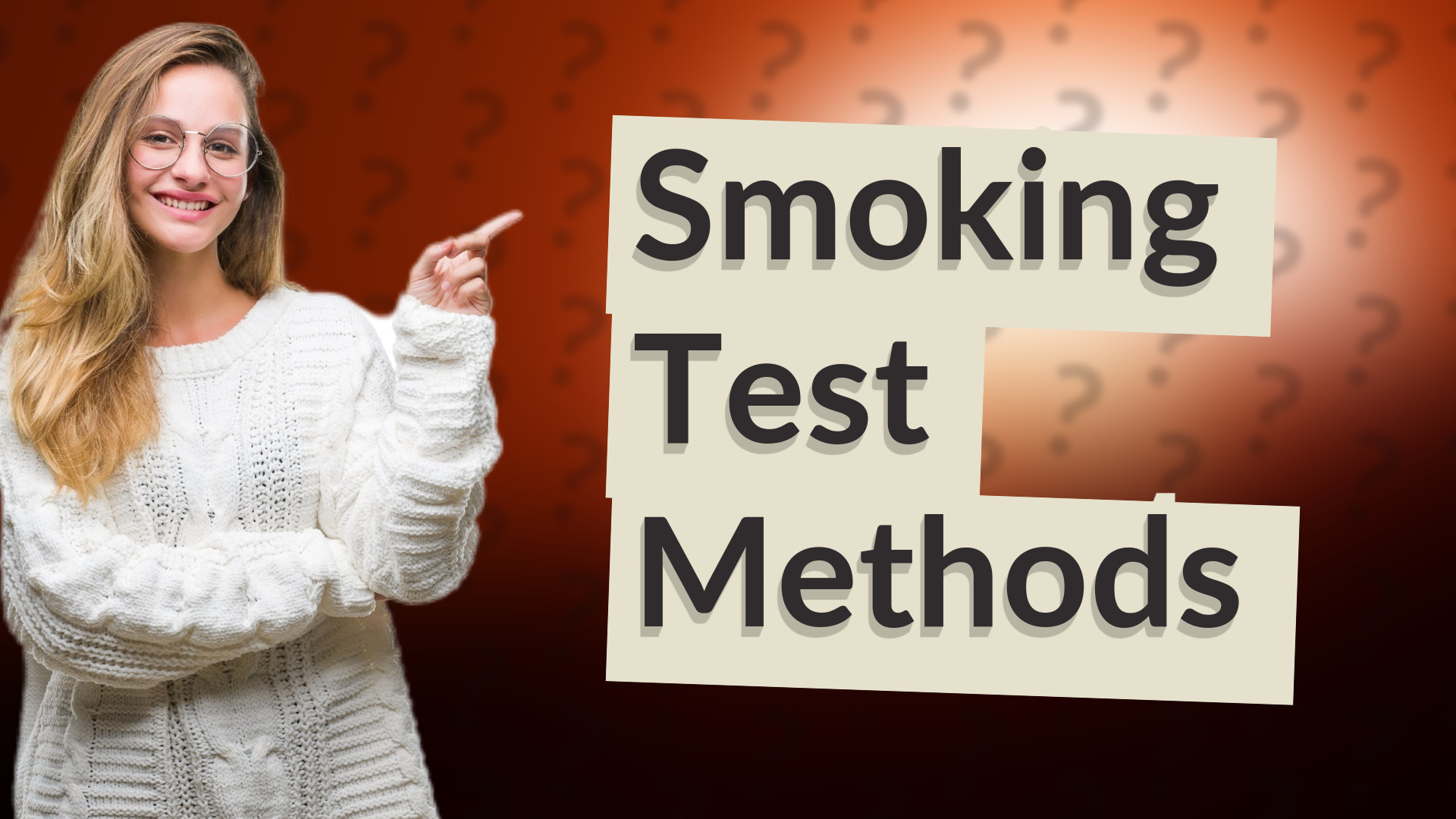 Smoking Test Methods