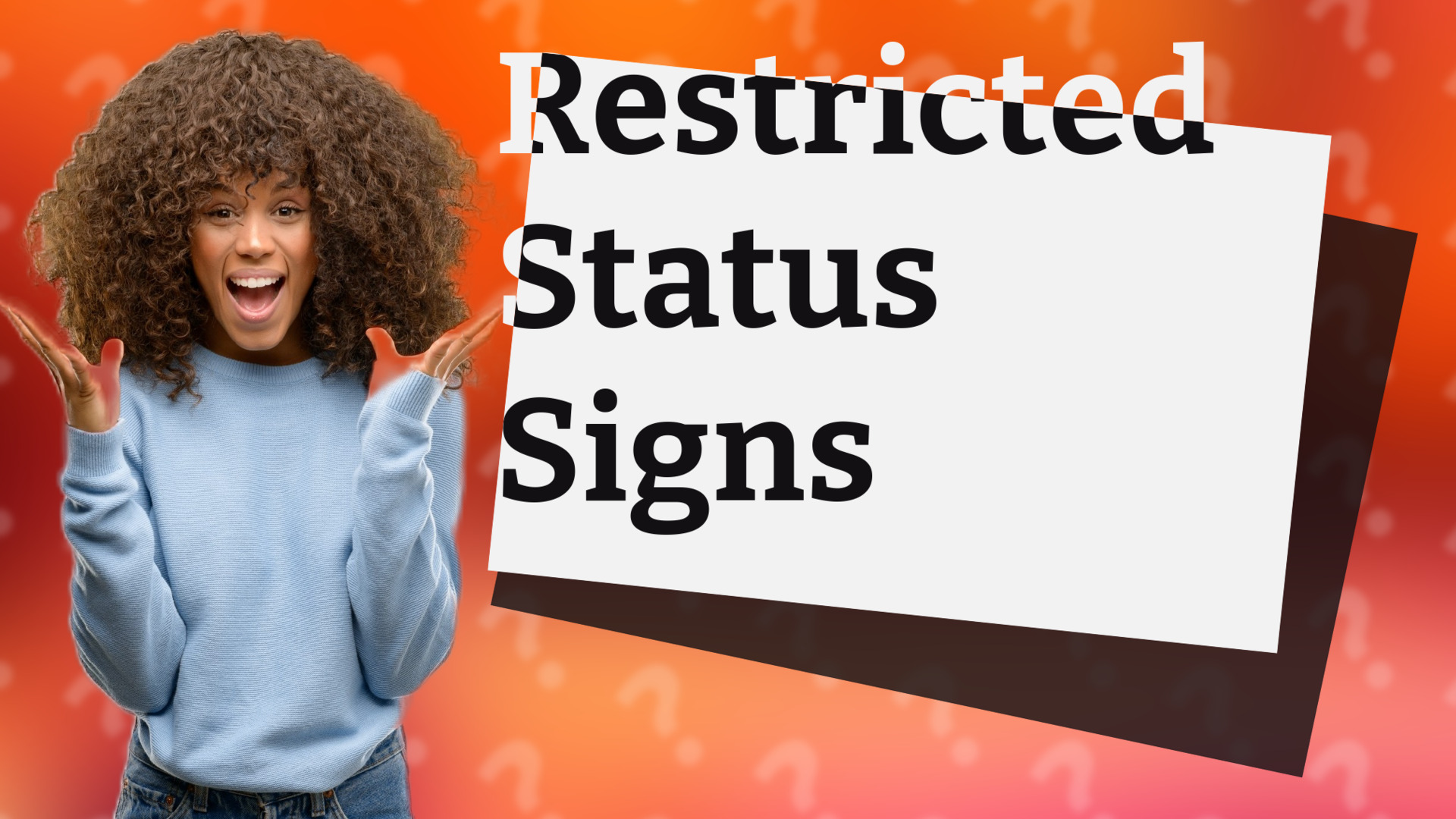 Restricted Status Signs