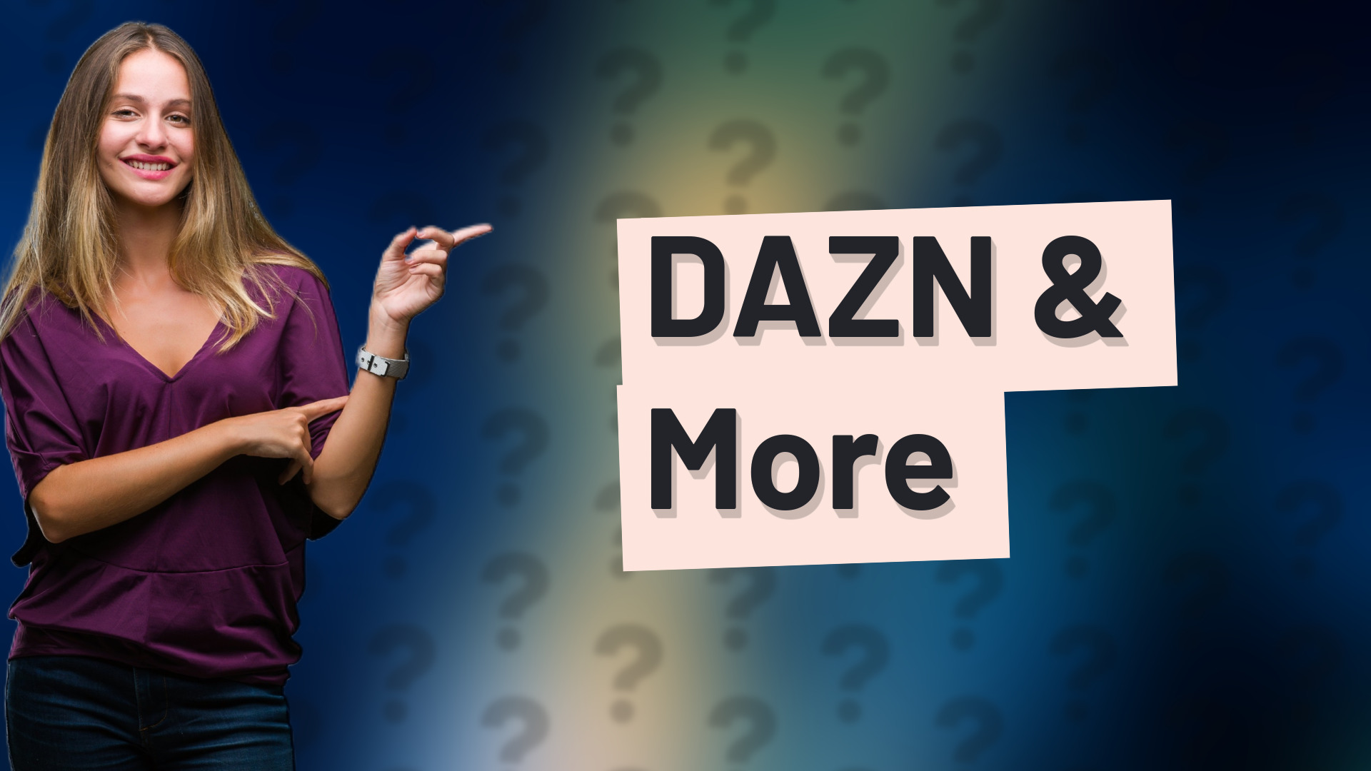 DAZN & More