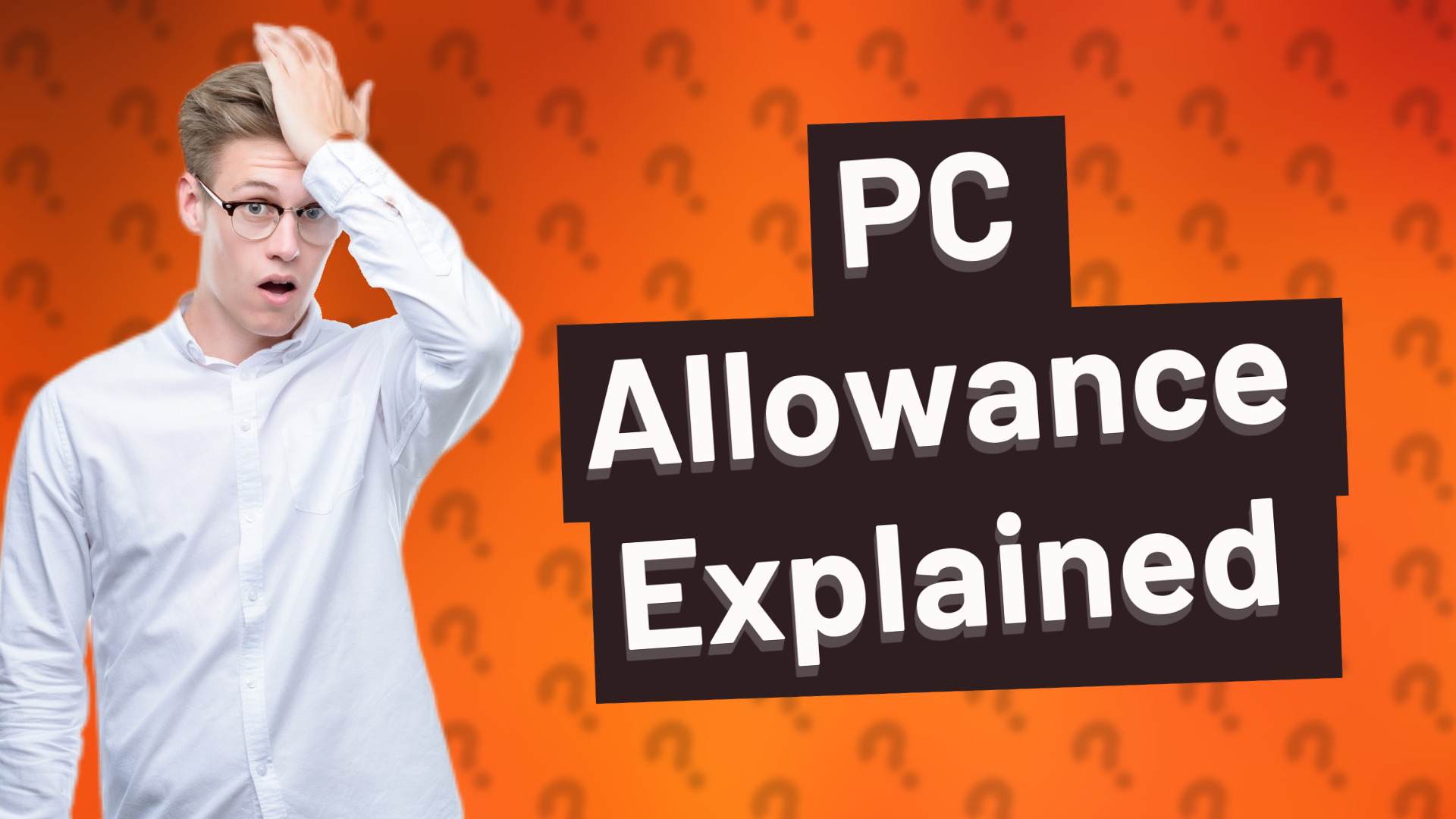 PC Allowance Explained