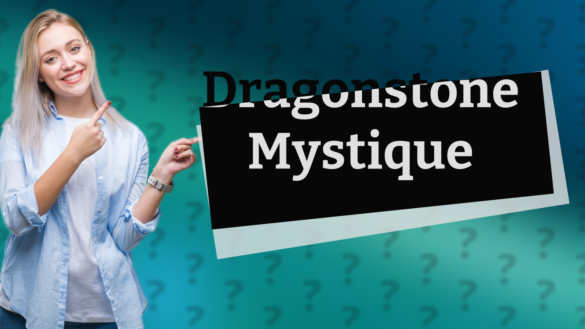 Dragonstone Mystique