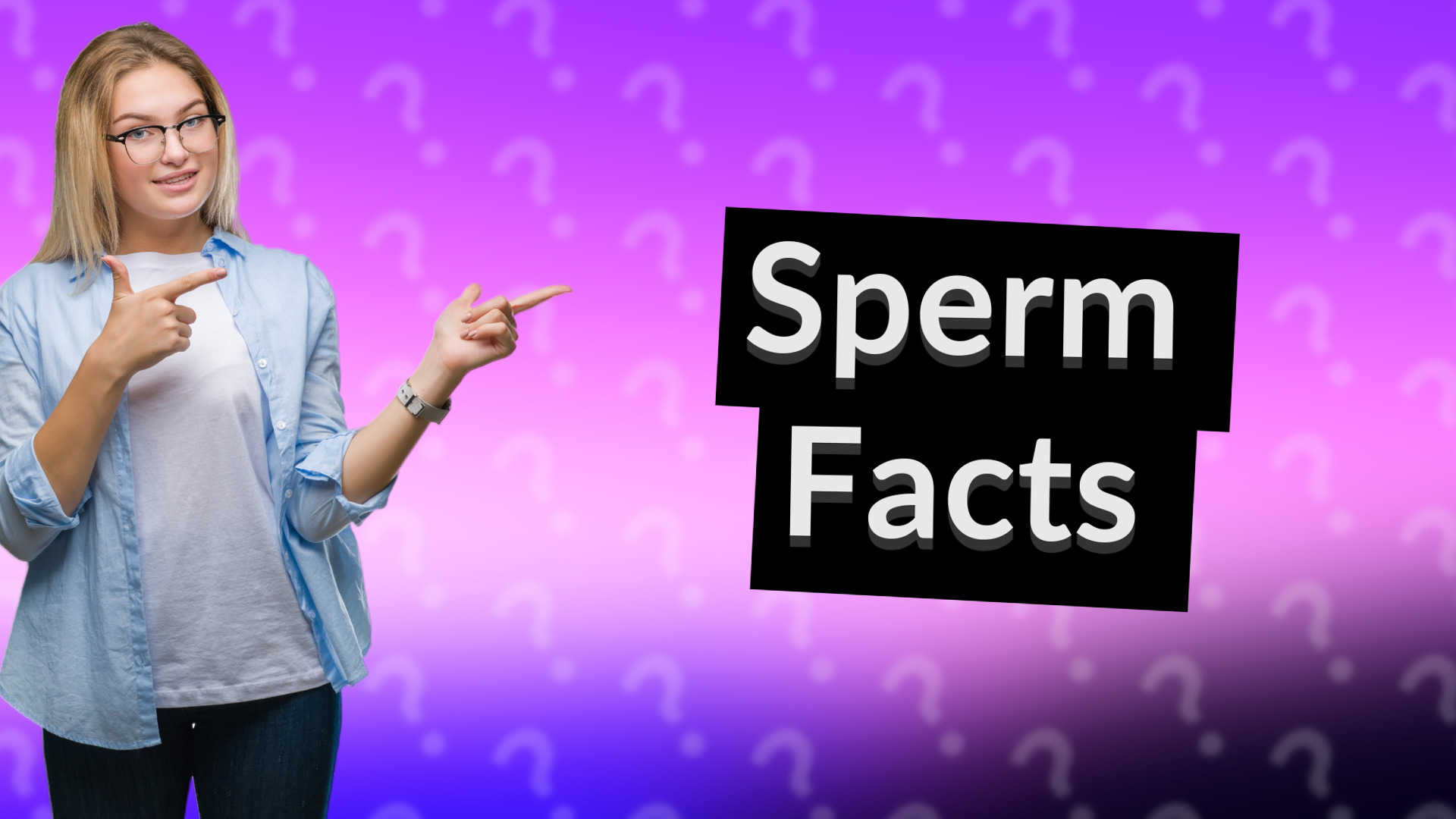 Sperm Facts