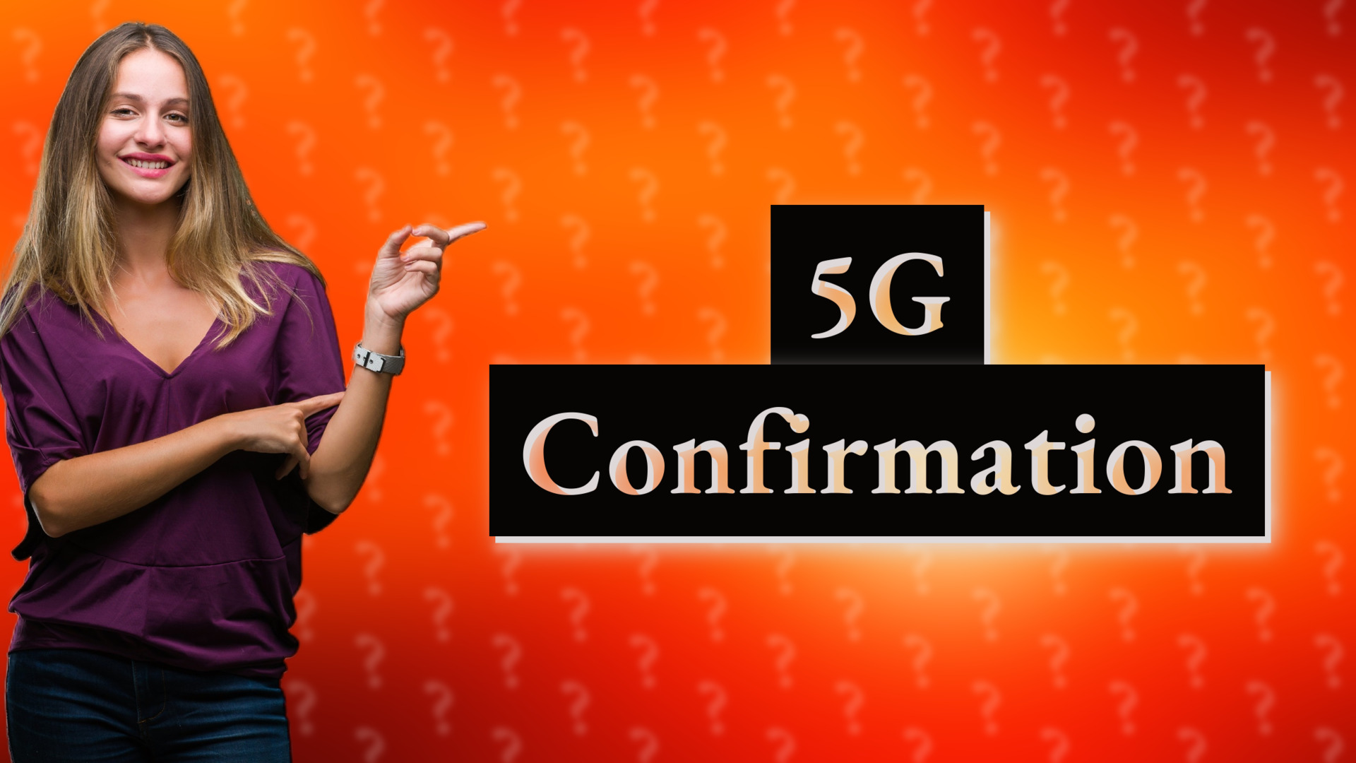 5G Confirmation