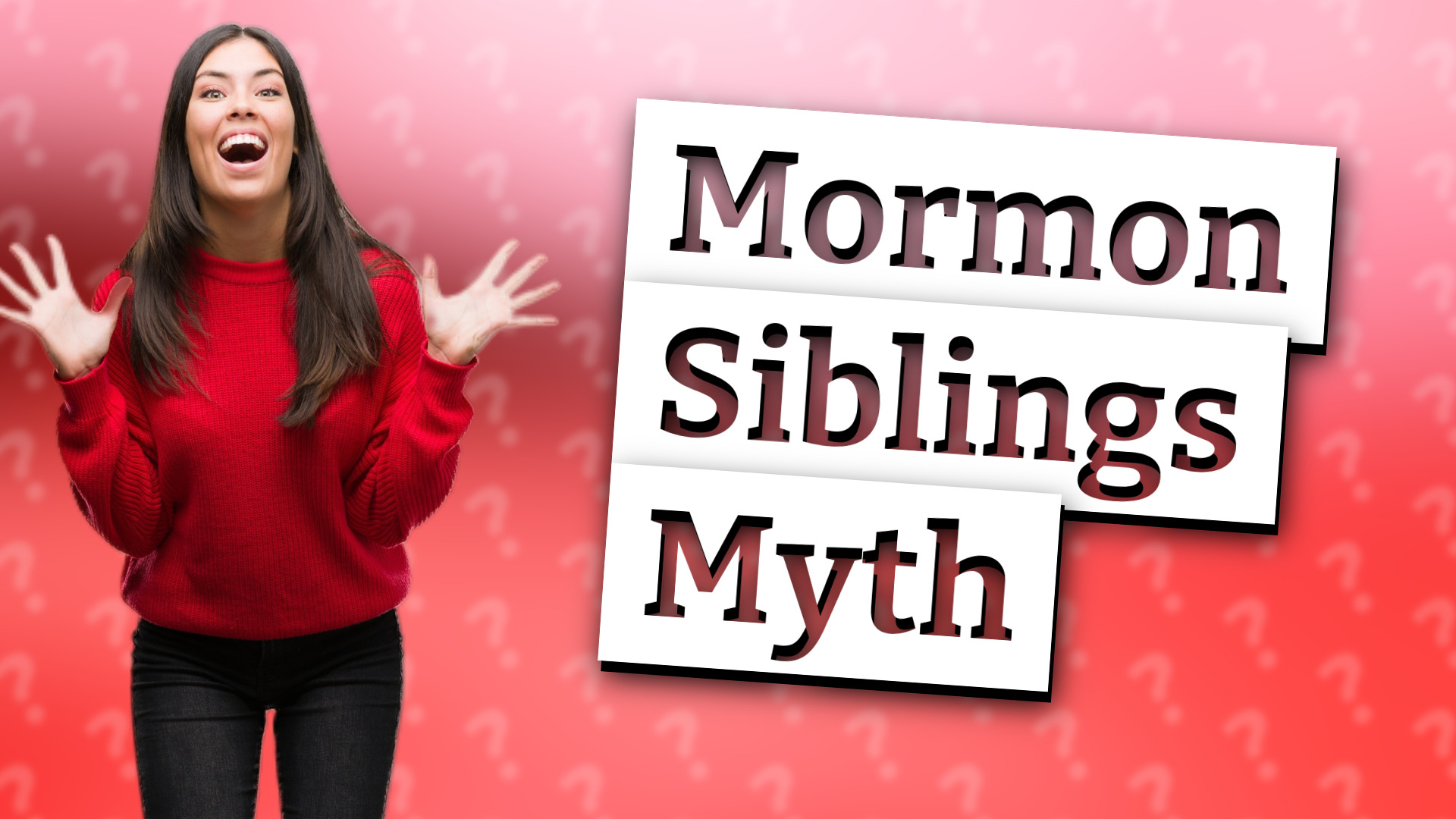 Mormon Siblings Myth
