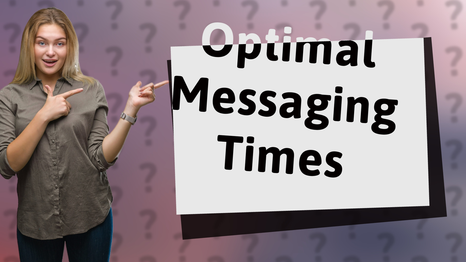 Optimal Messaging Times