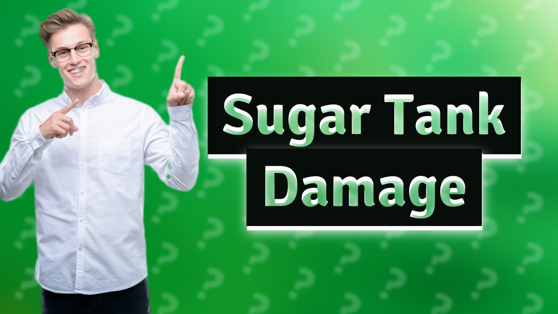 Sugar Tank Damage