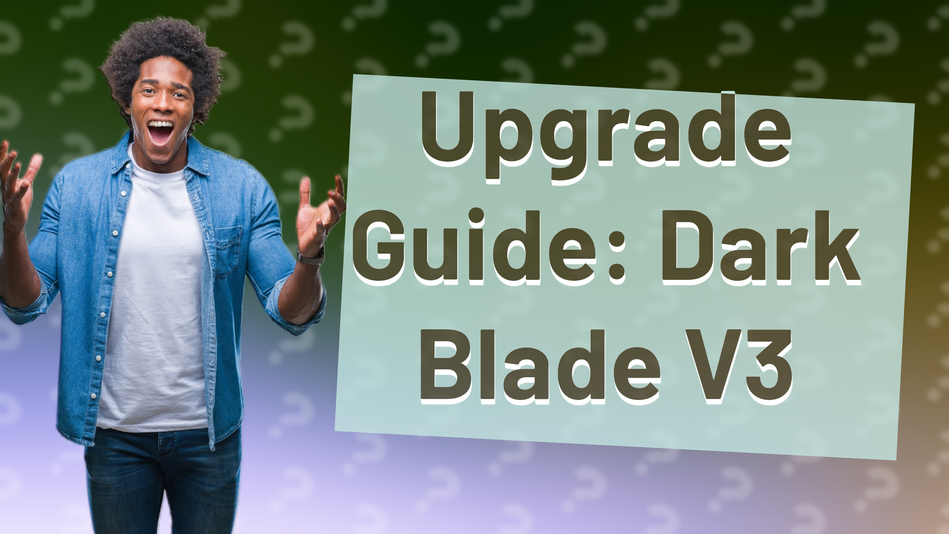 Upgrade Guide: Dark Blade V3
