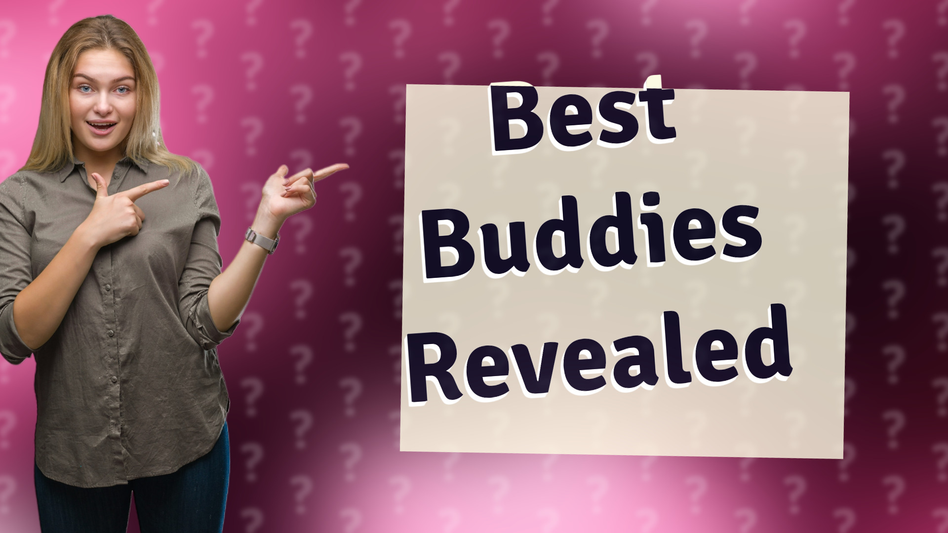 Best Buddies Revealed