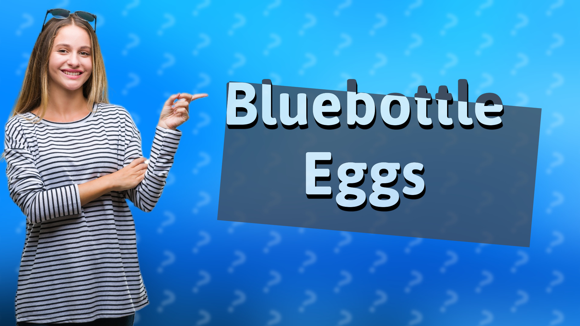 Bluebottle Eggs