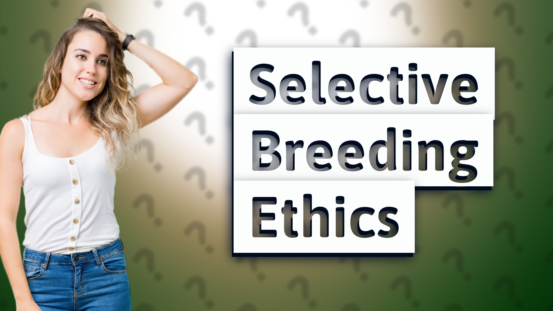 Selective Breeding Ethics