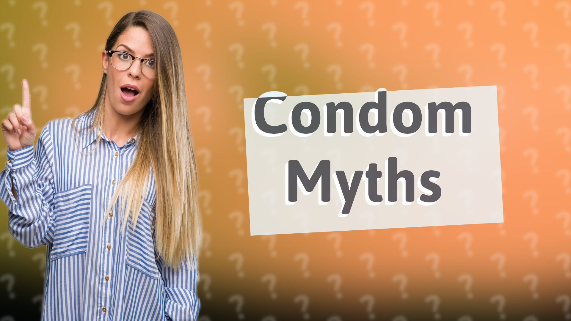 Condom Myths