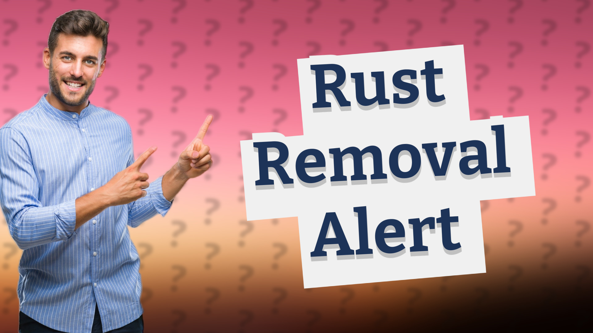 Rust Removal Alert