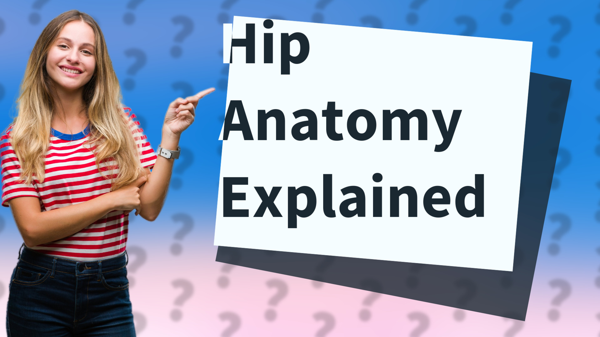 Hip Anatomy Explained