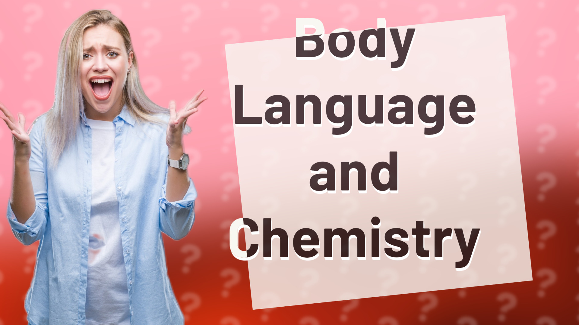 Body Language and Chemistry