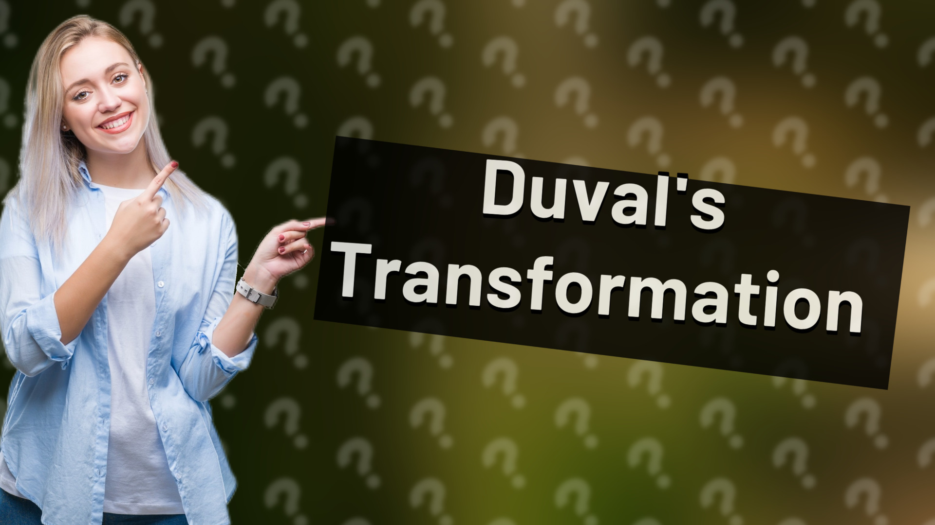 Duval's Transformation