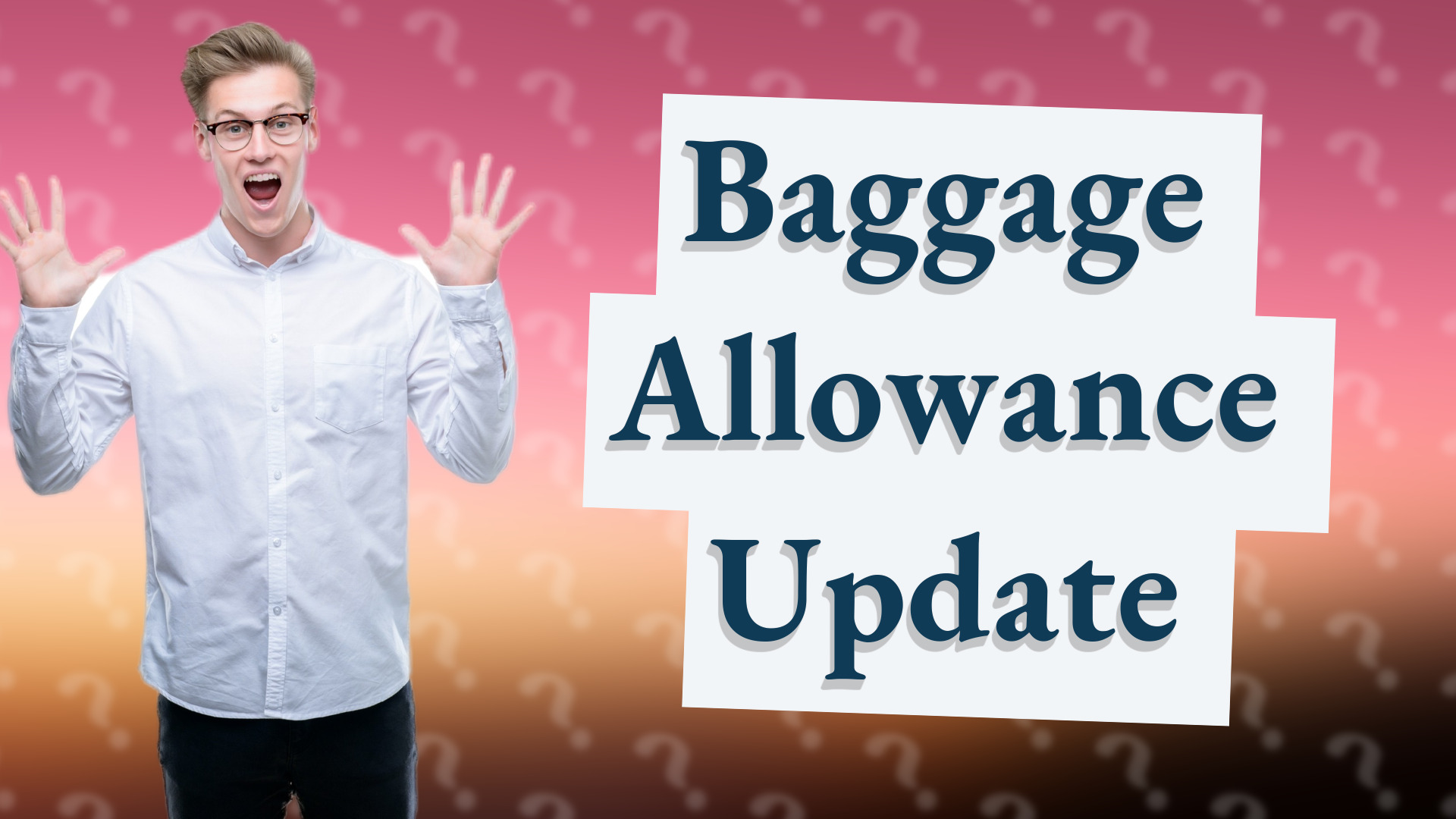 Baggage Allowance Update