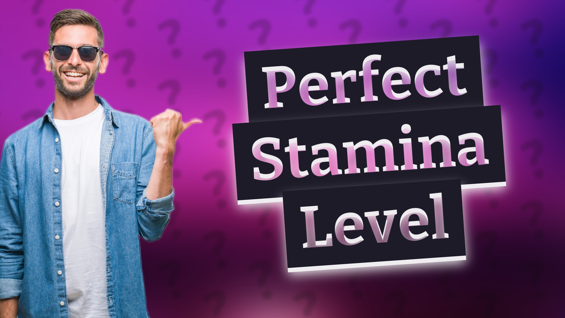 Perfect Stamina Level